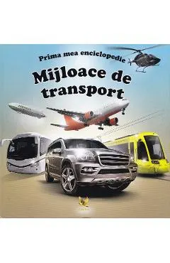 Prima mea enciclopedie: Mijloace de transport