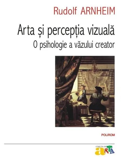 Arta şi percepţia vizuală - Paperback brosat - Rudolf Arnheim