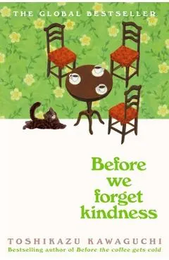 Before We Forget Kindness