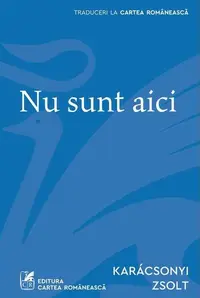 Nu sunt aici - Paperback brosat