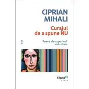 Curajul de a spune nu. Forme ale supunerii voluntare