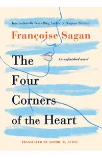 The Four Corners of the Heart: An Unfinished Novel