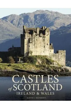 Castles of Scotland, Ireland & Wales