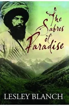 The Sabres of Paradise: Conquest and Vengeance in the Caucasus