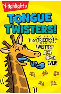 Tongue Twisters!: The Trickiest, Twistiest Joke Book Ever