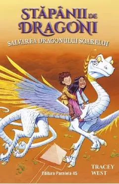 Stapanii de Dragoni Vol.2: Salvarea Dragonului Soarelui