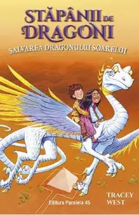 Stapanii de Dragoni Vol.2: Salvarea Dragonului Soarelui