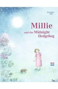 Millie and the Midnight Hedgehog