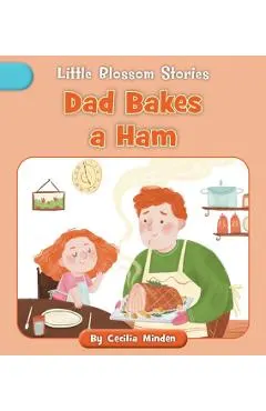 Dad Bakes a Ham