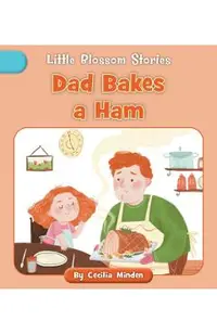 Dad Bakes a Ham