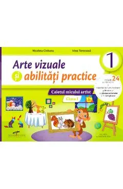 Arte vizuale si abilitati practice - Clasa 1 - Caiet