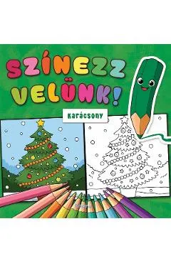 Szinezz velunk: Karacsony. Coloreaza cu noi: Craciunul