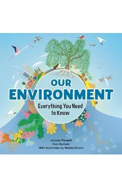 Our Environment: Everything You Need to Know
