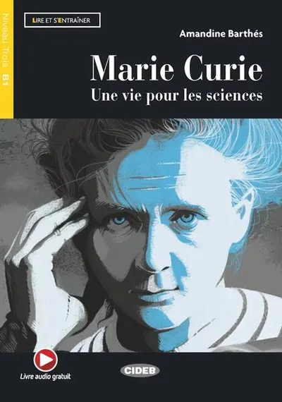 Marie Curie + App + DeA Link (Niveau Trois B1) - Paperback - Amandine Barthés