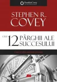 Cele 12 parghii ale succesului