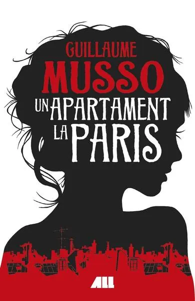 Un apartament la Paris - Paperback brosat - Guillaume Musso