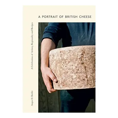 Portrait of British Cheese, Angus D. Birditt