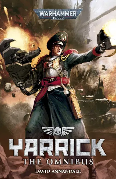 Yarrick: The Omnibus (Warhammer 40 000)