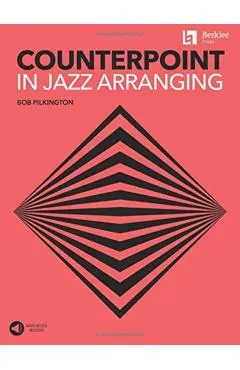 Counterpoint in Jazz Arranging Book with Online Audio Access by Bob Pilkington