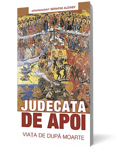 Judecata de apoi. Viaţa de după moarte