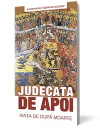 Judecata de apoi. Viaţa de după moarte