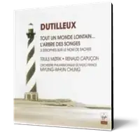 Dutilleux: Tout un monde lointain (Concerto for cello and orchestra)