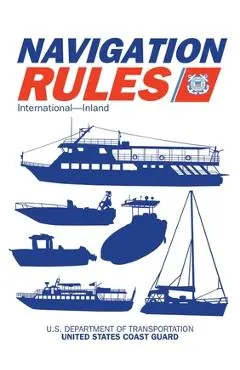 Navigation Rules and Regulations Handbook: International--Inland