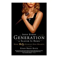 Into Every Generation a Slayer Is Born, Evan Ross Katz