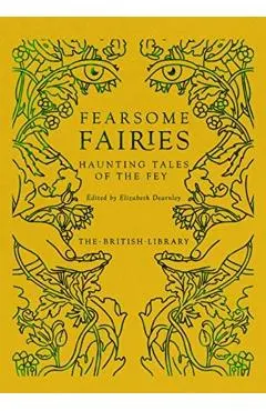 Fearsome Fairies: Haunting Tales of the Fae