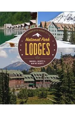 The Complete Guide to the National Park Lodges