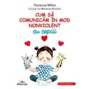 Cum sa comunicam in mod nonviolent cu copiii