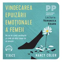 Vindecarea epuizării emoționale a femeii. De ce te simți secătuită și cum să obții ceea ce ai nevoie - Audiobook