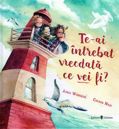 Te-ai întrebat vreodată ce vei fi? - Hardcover - Junia Wonders