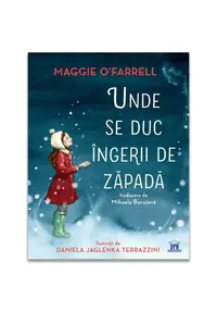Unde se duc ingerii de zapada