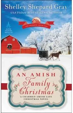 An Amish Family Christmas: A Charmed Amish Life Christmas Novel