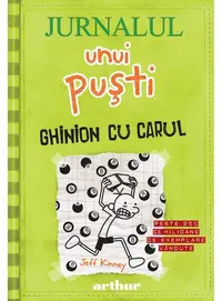 Ghinion cu carul. Jurnalul unui puşti (Vol.8) - Hardcover - Jeff Kinney