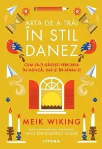 Arta de a trăi în stil danez - Hardcover - Meik Wiking