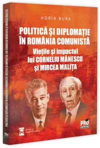 Politică și diplomație în România comunistă - Paperback brosat