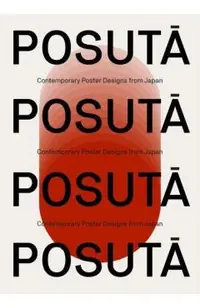 PosutĀ Poster: Contemporary Poster Designs from Japan