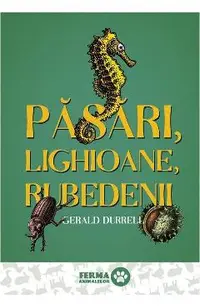 Pasari, lighioane, rubedenii