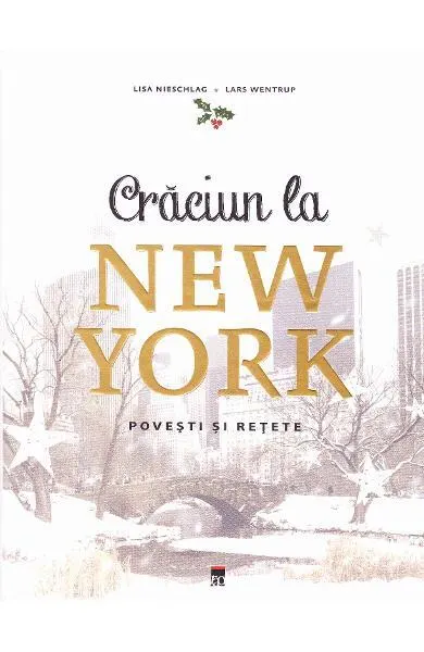 Crăciun la New York - Hardcover - Lars Wentrup, Lisa Nieschlag