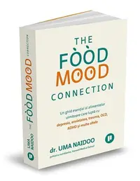 The Food Mood Connection - Paperback - Dr. Uma Naidoo