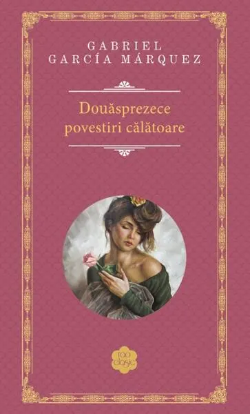 Douăsprezece povestiri călătoare - Hardcover - Gabriel García Márquez