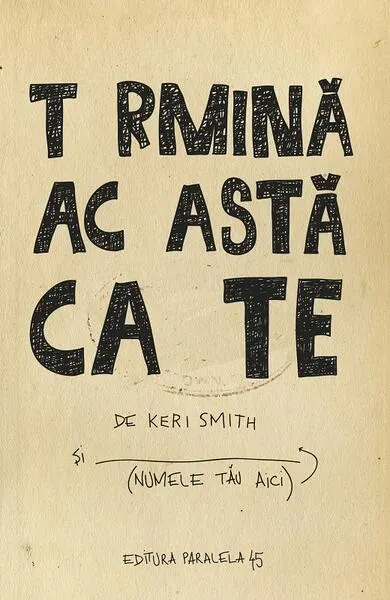 Termină această carte - Paperback brosat - Keri Smith