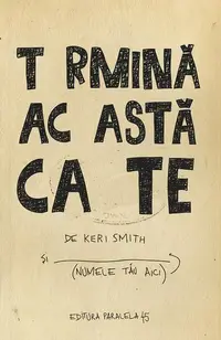 Termină această carte - Paperback brosat - Keri Smith