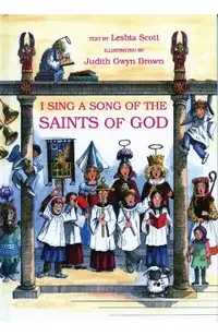 I Sing a Song of the Saints of God