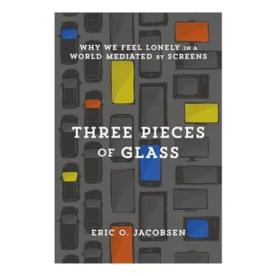 Three Pieces of Glass