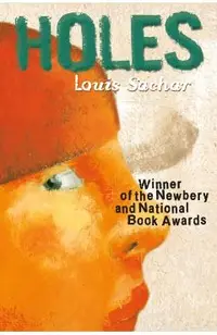 Holes: (Newbery Medal Winner; National Book Award Winner)
