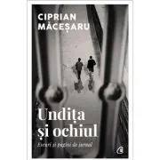Undita si ochiul. Eseuri si pagini de jurnal