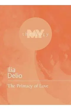 The Primacy of Love
